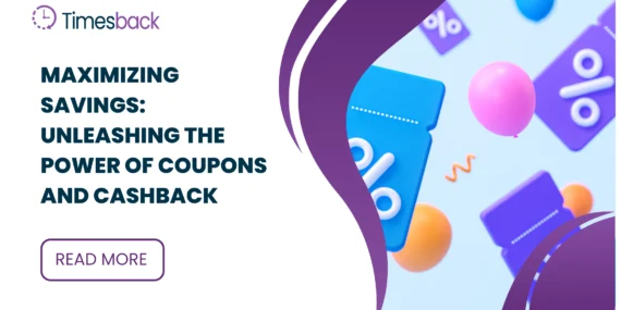 Maximizing Savings: Unleashing the Power of Coupons and Cashback