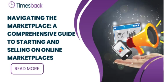Navigating the Marketplace: A Comprehensive Guide to Starting and Selling on Online Marketplaces
