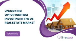 Unlocking Opportunities: Investing in the US Real Estate Market