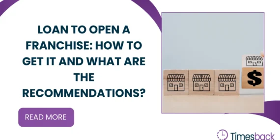 Loan to Open a Franchise: How to Get It and What Are the Recommendations?