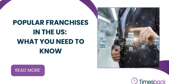 Popular Franchises in the US: What You Need to Know