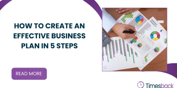 How to Create an Effective Business Plan in 5 Steps