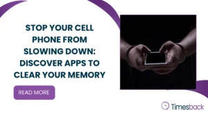 Stop your cell phone from slowing down: discover apps to clear your memory