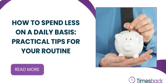 How to spend less on a daily basis: practical tips for your routine