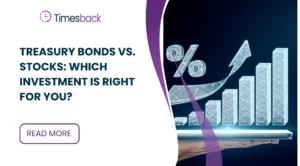 Treasury Bonds vs. Stocks: Which Investment is Right for You?