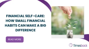 Financial self-care: how small financial habits can make a big difference