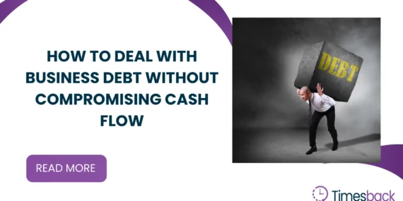 How to Deal with Business Debt Without Compromising Cash Flow