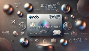 NAB Rewards Platinum Credit Card: Benefits and Comparison