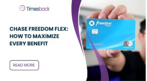 Chase Freedom Flex: How to Maximize Every Benefit