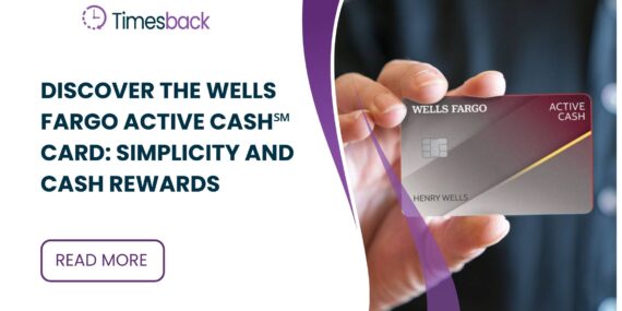 Discover the Wells Fargo Active Cash℠ Card: Simplicity and Cash Rewards