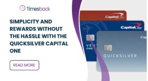 Simplicity and Rewards Without the Hassle with the Quicksilver Capital One