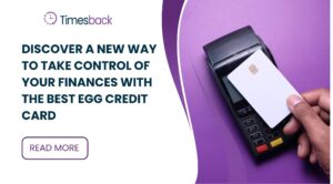 Discover a New Way to Take Control of Your Finances with the Best Egg Credit Card