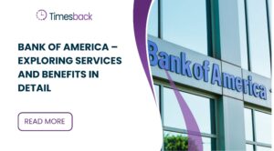 Bank of America – Exploring Services and Benefits in Detail