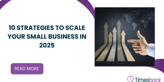 10 Strategies to Scale Your Small Business in 2025