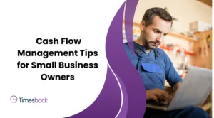 Cash Flow Management Tips for Small Business Owners