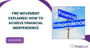 FIRE Movement Explained: How to Achieve Financial Independence