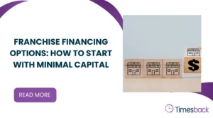 Franchise Financing Options: How to Start with Minimal Capital