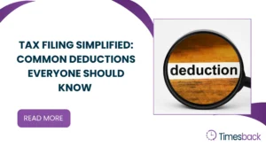 Tax Filing Simplified: Common Deductions Everyone Should Know