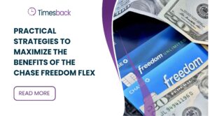 Practical Strategies to Maximize the Benefits of the Chase Freedom Flex