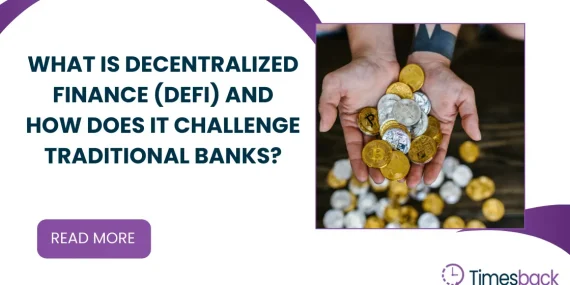 What is Decentralized Finance (DeFi) and How Does It Challenge Traditional Banks?