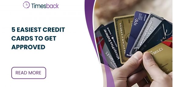 5 Easiest Credit Cards to Get Approved