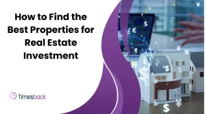 How to Find the Best Properties for Real Estate Investment