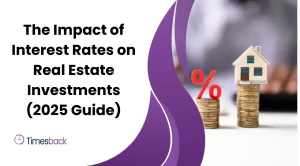 The Impact of Interest Rates on Real Estate Investments (2025 Guide)