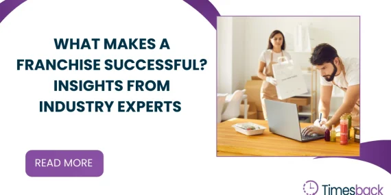 What Makes a Franchise Successful? Insights from Industry Experts