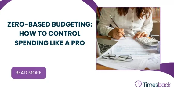 Zero-Based Budgeting: How to Control Spending Like a Pro