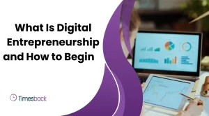What Is Digital Entrepreneurship and How to Begin
