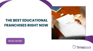 The Best Educational Franchises Right Now