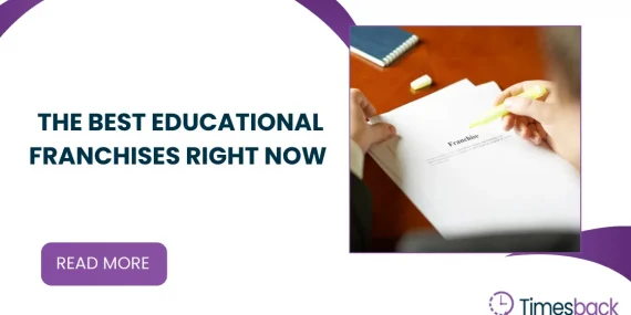 The Best Educational Franchises Right Now