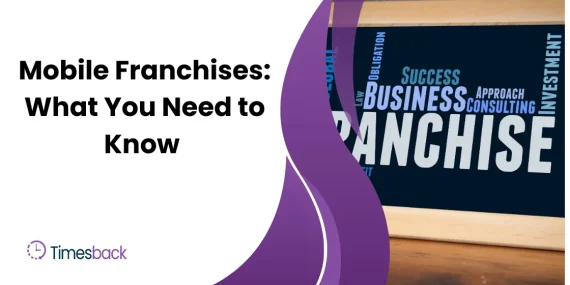 Mobile Franchises: What You Need to Know
