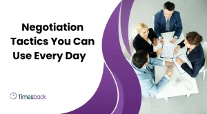 Negotiation Tactics You Can Use Every Day