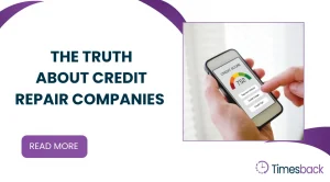 The Truth About Credit Repair Companies