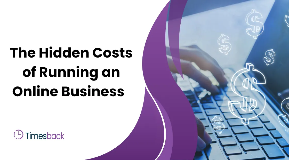 hidden costs of running an online business