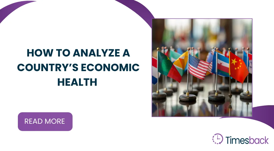 to analyze a country’s economic health