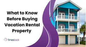 What to Know Before Buying Vacation Rental Property