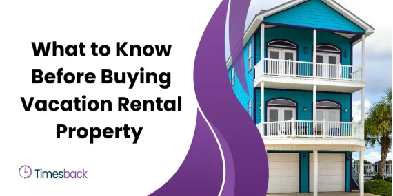 What to Know Before Buying Vacation Rental Property