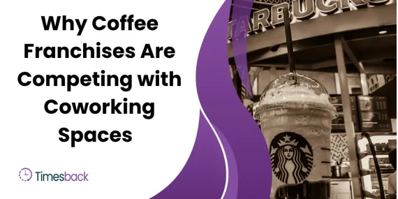 Why Coffee Franchises Are Competing with Coworking Spaces