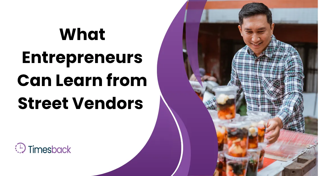 entrepreneurs can learn from street vendors