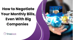 How to Negotiate Your Monthly Bills, Even With Big Companies