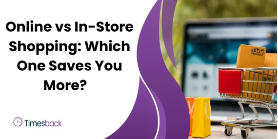 Online vs In-Store Shopping: Which One Saves You More?